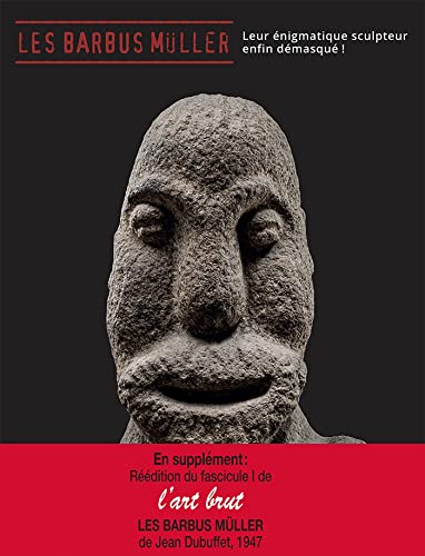 livre Les Barbus Müller: Leur énigmatique sculpteur enfin démasqué !