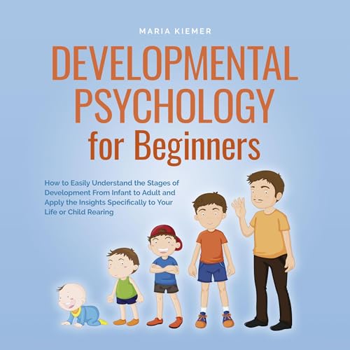 Developmental Psychology for Beginners by Maria Kiemer episode artwork