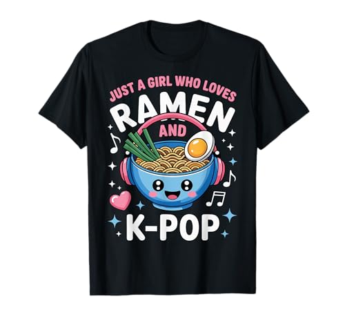 Ramen Kpop Juste Une Fille Qui Aime Les Ramen et K-Pop K Pop Girl T-Shirt