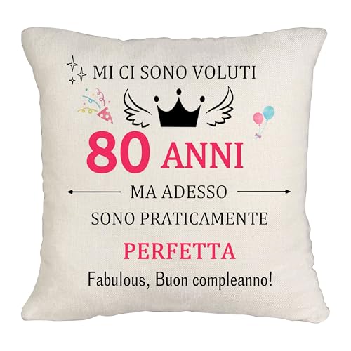 'MI CI SONO VOLUTI 80 ANNI' 80 Anni di Regalo Cuscino Decorazione Regalo di Compleanno Della Corona Per Festeggiare Fabulous 80°Copricuscino Donna Compleanno Regalo Felice Buon Compleanno 45x45cm