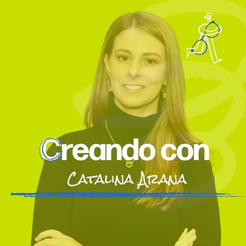 Ep. 185. La dicotom&iacute;a de emprender o crear dentro de una empresa: el viaje creador de Catalina Arana, CMO de Savvy y Fractional CMO