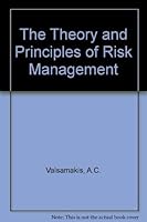 The Theory and Principles of Risk Management 0409111627 Book Cover