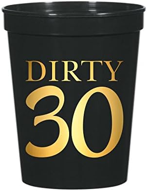 Dirty 30 Cups for a 30th Birthday Party Decorations, Plastic Cups, Dirty Thirty, 30th Birthday Party Stadium Cups, Black and Gold, Funny 30th Birthday Party Decorations, Cups