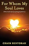 For Whom My Soul Loves: A Hebrew Teacher's Journey to Understanding God's Love