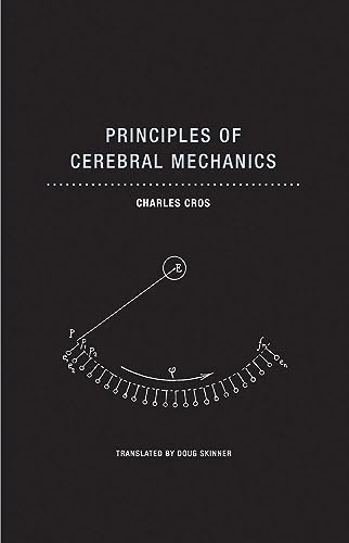 Principles of Cerebral Mechanics (Imagining Science, 7)