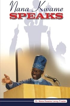 Paperback Nana Kwame Speaks Book