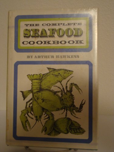 The Complete Seafood Cookbook 0131631055 Book Cover