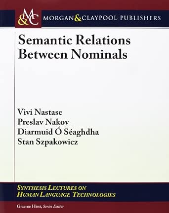 Semantic Relations Between Nominals Semantic Relations Between Nominals book cover