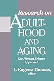 Research on Adulthood and Aging: The Human Science Approach (Aging (Dis))