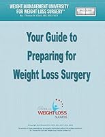 Your Guide to Preparing for Weight Loss Surgery 1939998085 Book Cover