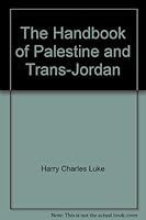 The handbook of Palestine and Trans-Jordan, B0006AL5QW Book Cover