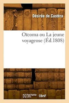 Paperback Oïcoma ou La jeune voyageuse [French] Book