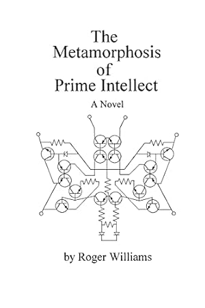 The Metamorphosis of Prime Intellect