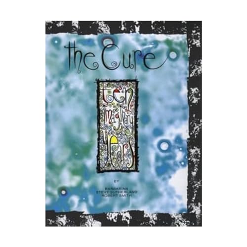 The Cure: Ten Imaginary Years