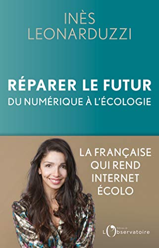 Réparer le futur: Du numérique à l'écologie (Essais) (French Edition) Réparer le futur: Du numérique à l'écologie (Essais) (French Edition)