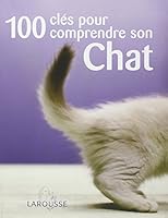 100 clés pour comprendre son chat 2035822521 Book Cover