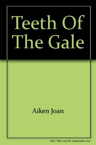 Teeth of the Gale 0060200456 Book Cover