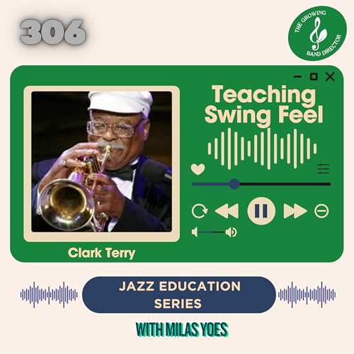 306 Teaching Swing Style- Jazz Education Series with Milas Yoes