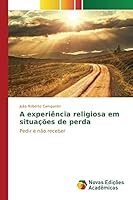 A Experiencia Religiosa Em Situacoes de Perda 3639754298 Book Cover