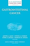 Gastrointestinal Cancer (MD Anderson Cancer Care Series)