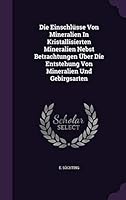 Die Einschlusse Von Mineralien in Kristallisierten Mineralien Nebst Betrachtungen Uber Die Entstehung Von Mineralien Und Gebirgsarten 1342668219 Book Cover