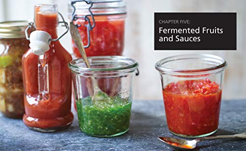 Fermentation: How to Make Your Own Sauerkraut, Kimchi, Brine Pickles, Kefir, Kombucha, Vegan Dairy,