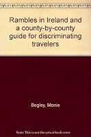 Rambles in Ireland and a county-by-county guide for discriminating travelers B00072GH26 Book Cover
