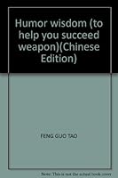 Humor wisdom (to help you succeed weapon)(Chinese Edition) 7500219210 Book Cover