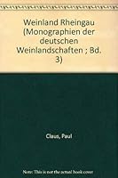 Weinland Rheingau (Monographien der deutschen Weinlandschaften ; Bd. 3) 387804075X Book Cover