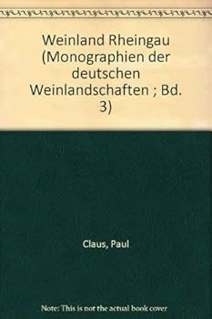 Hardcover Weinland Rheingau (Monographien der deutschen Weinlandschaften ; Bd. 3) (German Edition) [German] Book