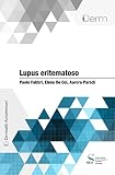 lupus eritematoso  Lupus eritematoso (Italian Edition)