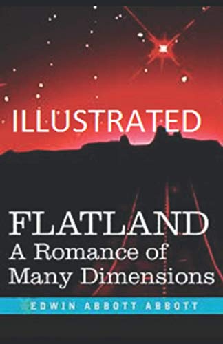 Flatland: A Romance of Many Dimensions