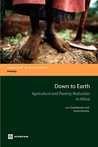 Down to Earth: Agriculture and Poverty Reduction in Africa (Directions in Development - Poverty)