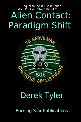 Alien Contact: : Paradigm Shift: 2 view 2