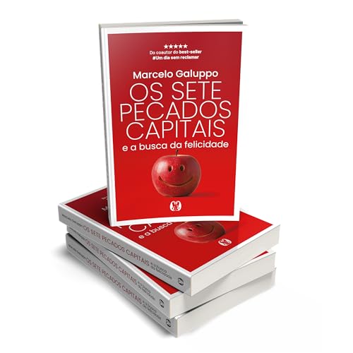 Os sete Pecados Capitais e a Busca da Felicidade