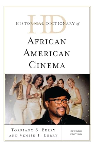 Historical Dictionary of African American Cinema (Historical Dictionaries of Literature and the Arts)