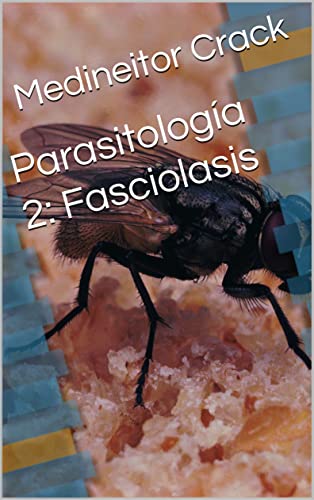 Parasitología 2: Fasciolasis (Spanish Edition)