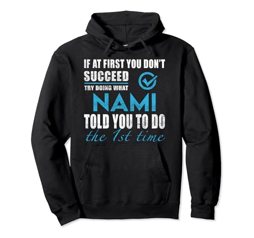 Nami Name - Try What Nami Told You To Do Pullover Hoodie