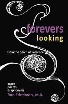 Paperback forevers looking: from the perch of Presence Book
