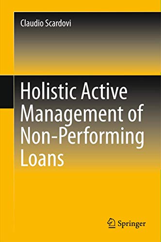Holistic Active Management of Non-Performing Loans (Springerbriefs in Finance)