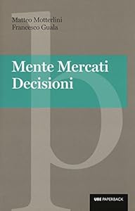 Mente, mercati, decisioni