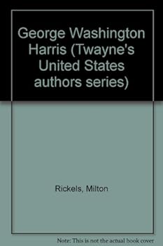 Hardcover George Washington Harris (Twayne's United States authors series) Book