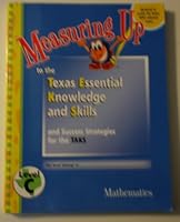 Measuring Up To the Texas Essential Knowledge & Skills & Success Strategies for the TAKS 1589842952 Book Cover