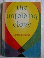 The Unfolding Glory: Brief Studies in the Development of the Idea of God B001VM0AYW Book Cover