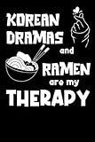 ram notebook ddr3 1333  Korean Dramas And Ramen Are My Therapy: Cute Black K-Drama & Ramen Notebook  Funny Korean Drama Journal  Perfect K-Drama & Ramen Lovers Gift idea (120 Pages, Lined, 6 x 9)