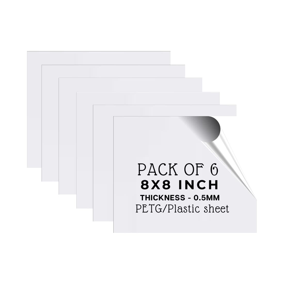 LONAAR Pack Of 6 Plexiglass/PETG/Plastic Transparent Sheet With Double Sided Protective Films Clear & Flexible for Photo Frame, Crafting Projects And Etc (THICKNESS - 0.5MM, 8X12 INCH)