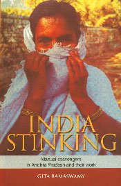 Paperback India Stinking: Manual Scavengers in Andhra Pradesh Book