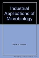 Industrial applications of microbiology 0470992654 Book Cover