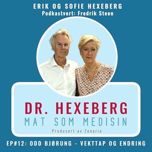 #12: Odd Bj&oslash;rung - vekttap og endring