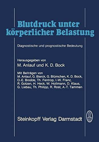 Blutdruck unter k????rperlicher Belastung: Diagnostische und prognostische Bedeutung (German Edition) (1984-01-01)